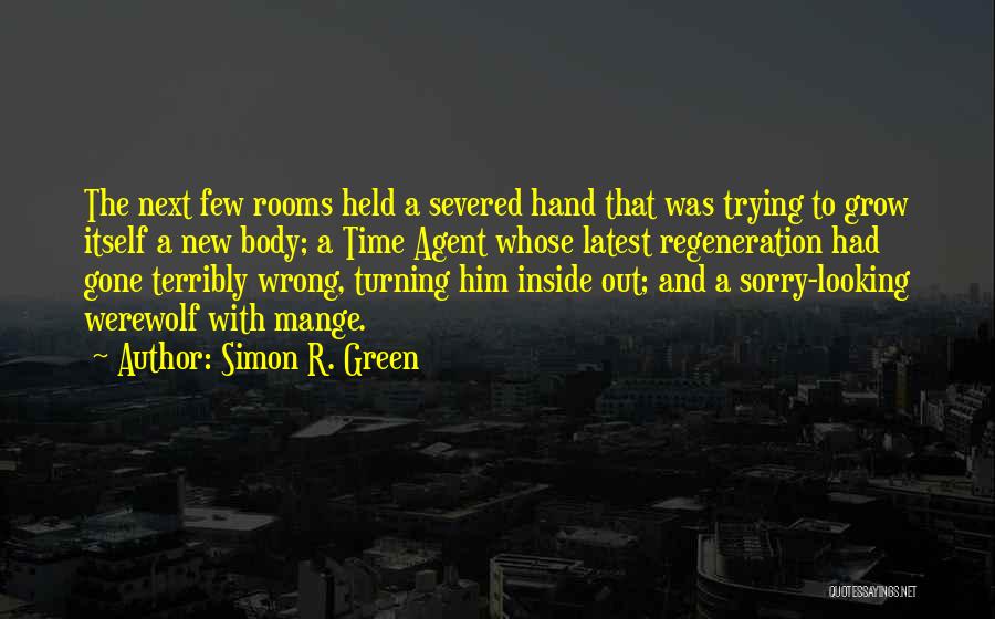 Severed Quotes By Simon R. Green