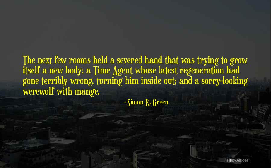 Severed Quotes By Simon R. Green