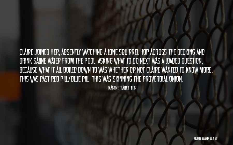 Severiano Elliott Quotes By Karin Slaughter Severiano Elliott Quotes By Karin Slaughter