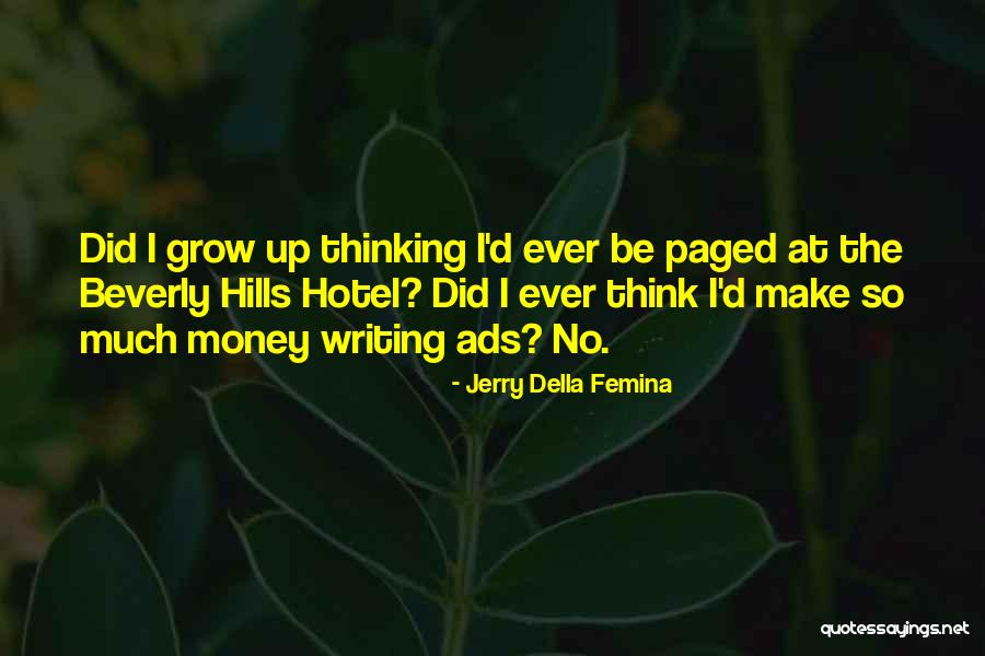 Severidad Significado Quotes By Jerry Della Femina Severidad Significado Quotes By Jerry Della Femina