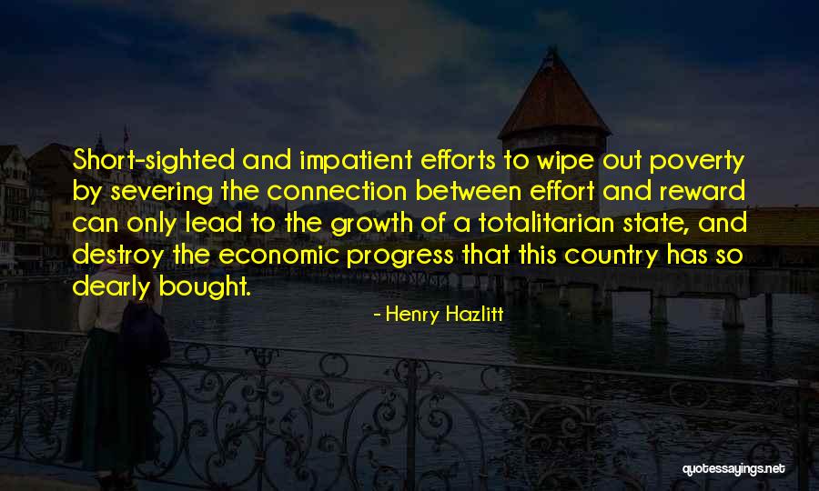 Severing Quotes By Henry Hazlitt Severing Quotes By Henry Hazlitt