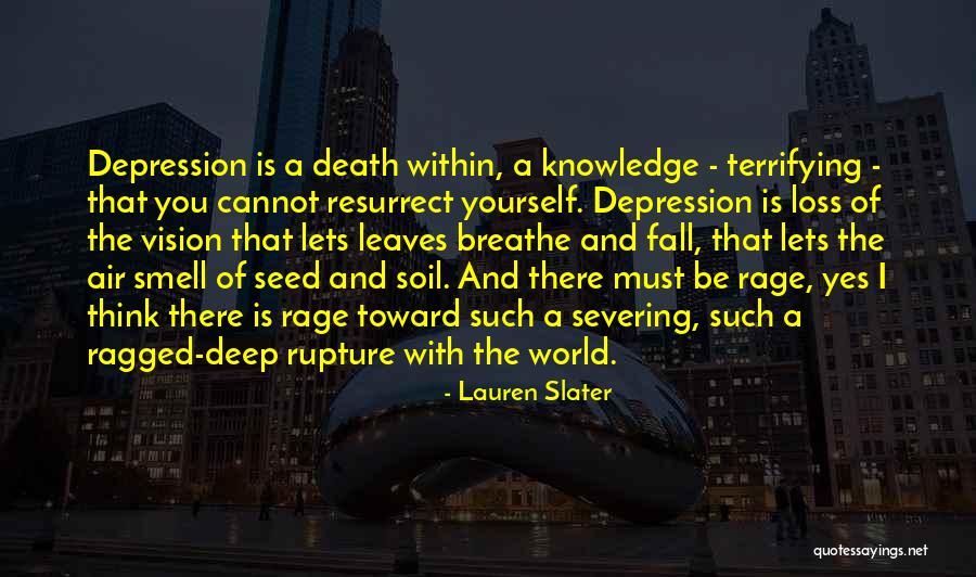 Severing Quotes By Lauren Slater Severing Quotes By Lauren Slater