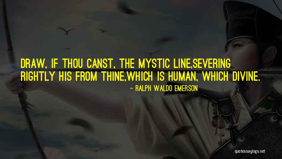 Severing Quotes By Ralph Waldo Emerson Severing Quotes By Ralph Waldo Emerson
