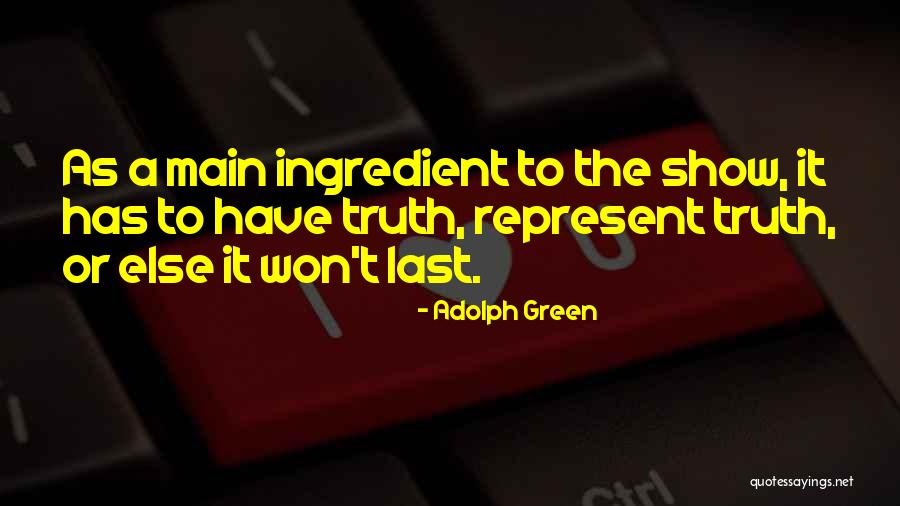 Severio Garza Quotes By Adolph Green Severio Garza Quotes By Adolph Green