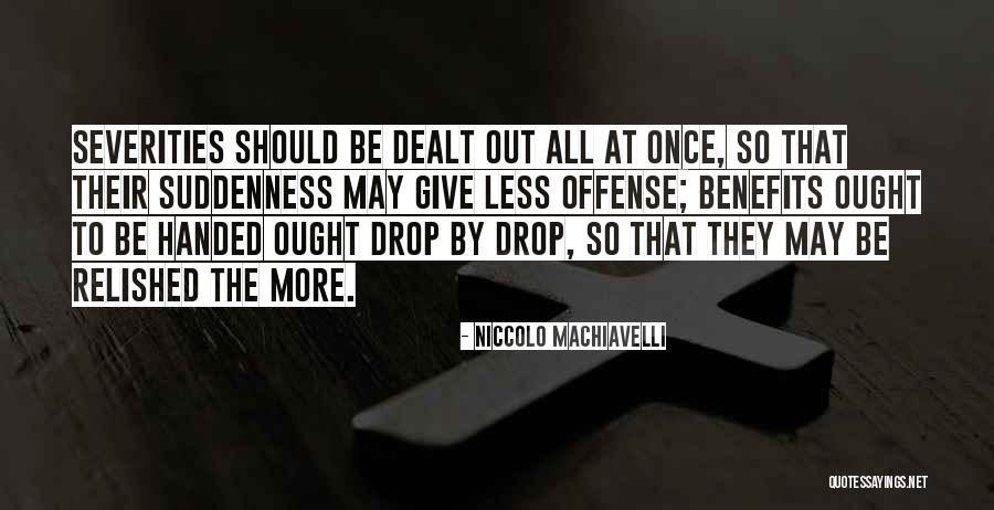 Severities Quotes By Niccolo Machiavelli Severities Quotes By Niccolo Machiavelli