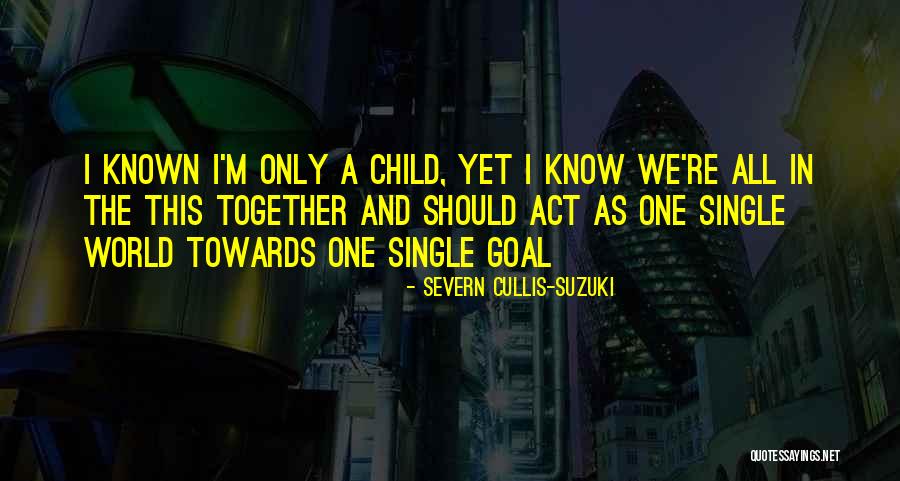 Severn Cullis-Suzuki Quotes 2044614