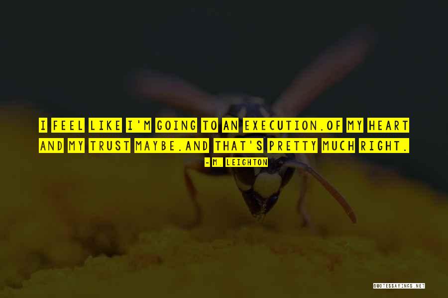 Severo Quotes By M. Leighton Severo Quotes By M. Leighton