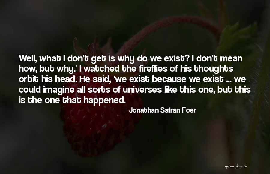Severstal Leadership Quotes By Jonathan Safran Foer Severstal Leadership Quotes By Jonathan Safran Foer