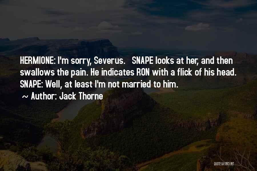 Severus Snape Quotes By Jack Thorne