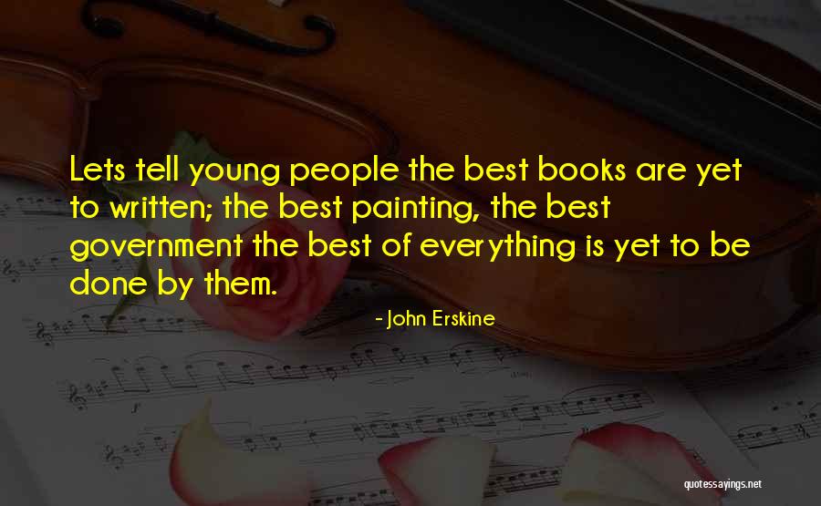 Sevgide Burclerin Quotes By John Erskine Sevgide Burclerin Quotes By John Erskine