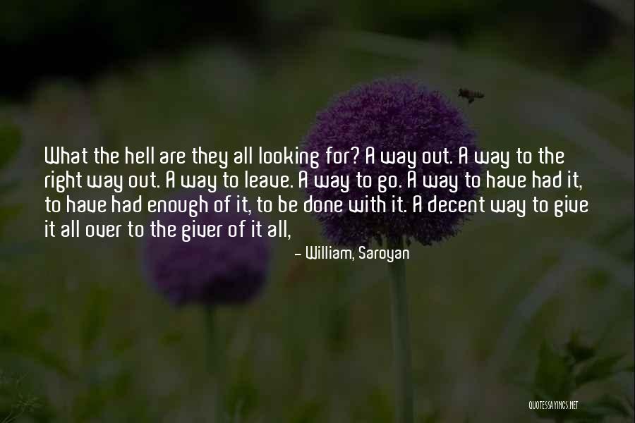 Sevgilim Senin Quotes By William, Saroyan