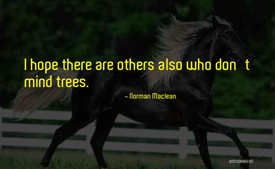 Sevgilimin Yeni Quotes By Norman Maclean Sevgilimin Yeni Quotes By Norman Maclean
