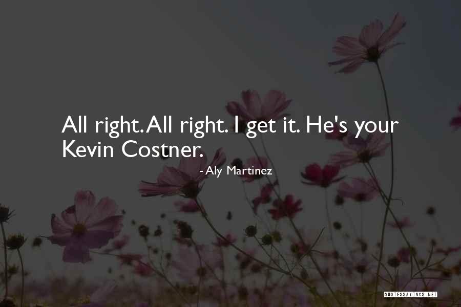 Sevgilisini Sikti Quotes By Aly Martinez Sevgilisini Sikti Quotes By Aly Martinez