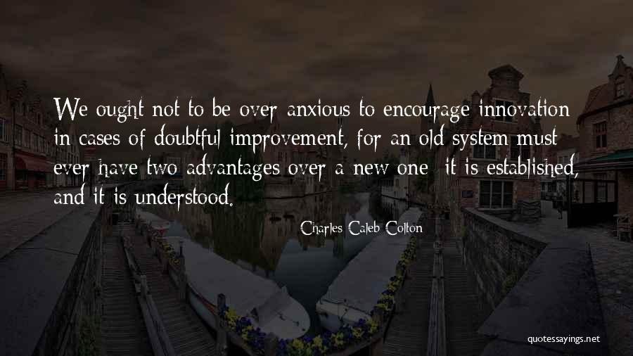 Sevgilisinin Esyalarini Quotes By Charles Caleb Colton Sevgilisinin Esyalarini Quotes By Charles Caleb Colton