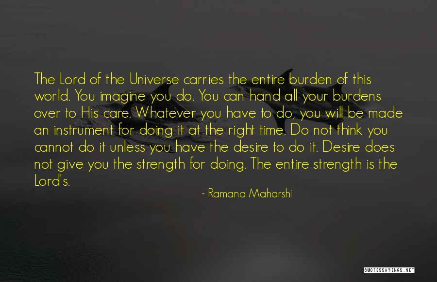 Sevgilisinin Esyalarini Quotes By Ramana Maharshi Sevgilisinin Esyalarini Quotes By Ramana Maharshi