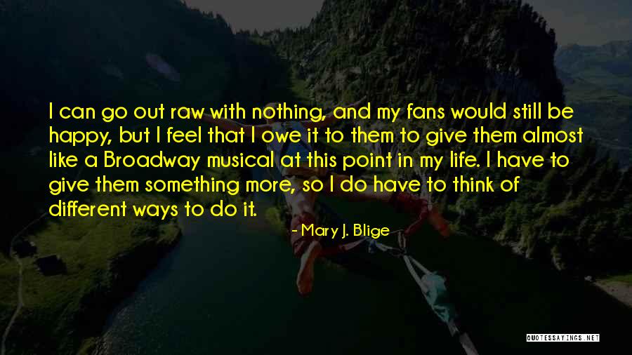 Sevgiliye Ask Quotes By Mary J. Blige Sevgiliye Ask Quotes By Mary J. Blige