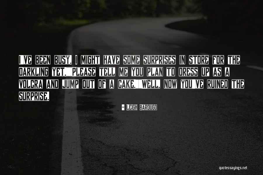 Sevgim Sonsuz Quotes By Leigh Bardugo Sevgim Sonsuz Quotes By Leigh Bardugo