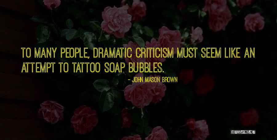 Sevgimiz Yalandi Quotes By John Mason Brown Sevgimiz Yalandi Quotes By John Mason Brown