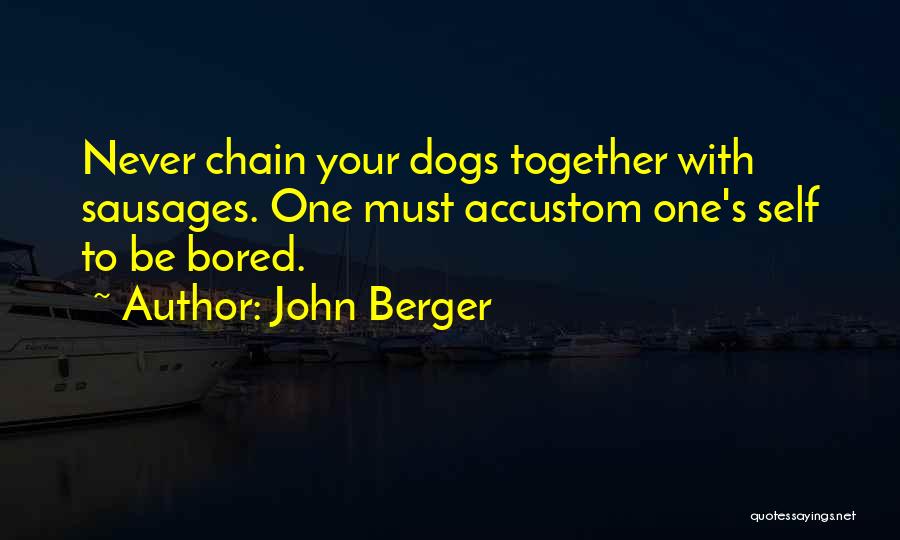 Sevigne Touchet Quotes By John Berger