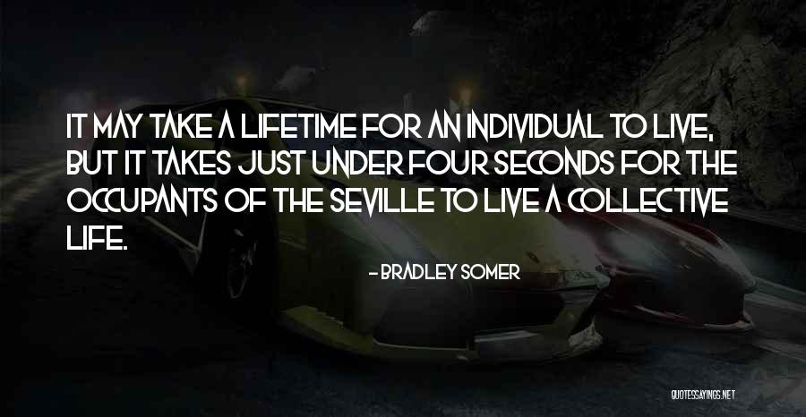 Seville Quotes By Bradley Somer