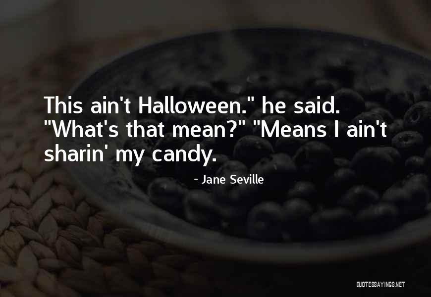 Seville Quotes By Jane Seville