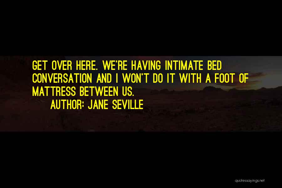 Seville Quotes By Jane Seville