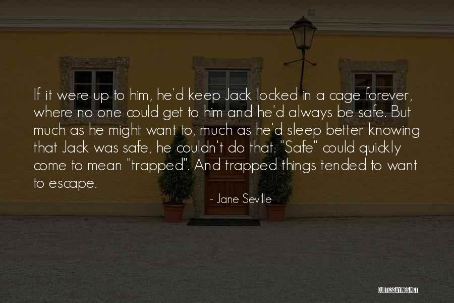 Seville Quotes By Jane Seville Seville Quotes By Jane Seville