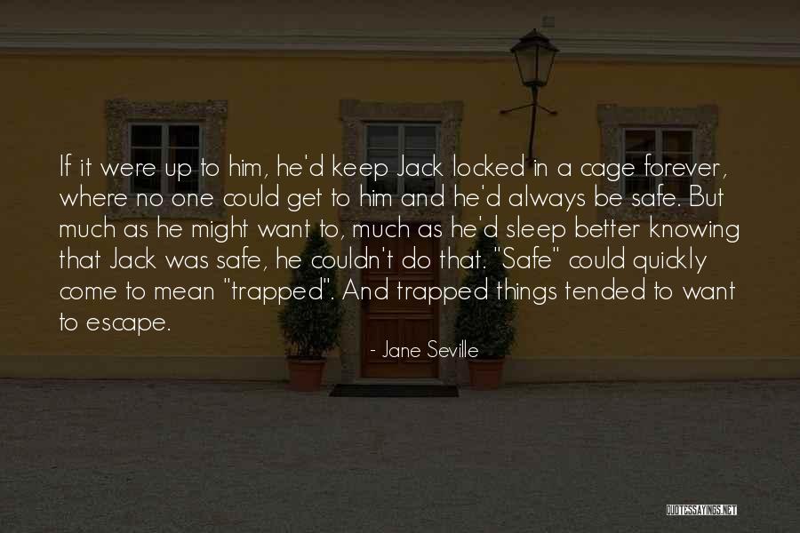 Seville Quotes By Jane Seville