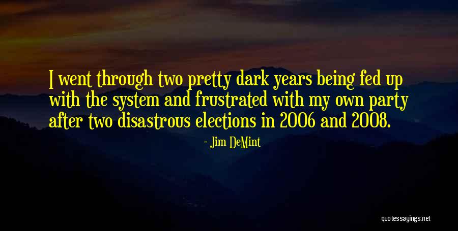 Seviroli Tortellini Quotes By Jim DeMint Seviroli Tortellini Quotes By Jim DeMint