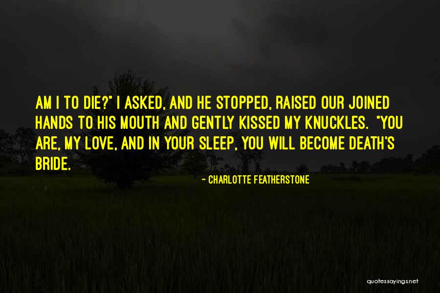 Sevmeye Aid Quotes By Charlotte Featherstone Sevmeye Aid Quotes By Charlotte Featherstone