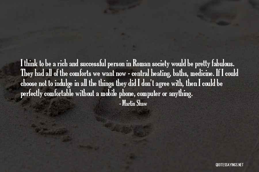 Sevmeye Aid Quotes By Martin Shaw Sevmeye Aid Quotes By Martin Shaw