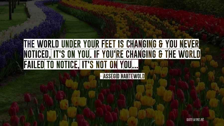 Sevmeyenler Quotes By Assegid Habtewold