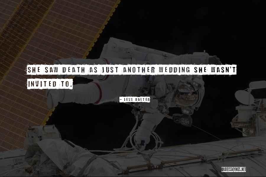 Sevmeyenler Quotes By Jess Walter