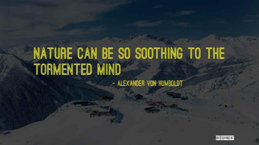 Sevmione Quotes By Alexander Von Humboldt Sevmione Quotes By Alexander Von Humboldt