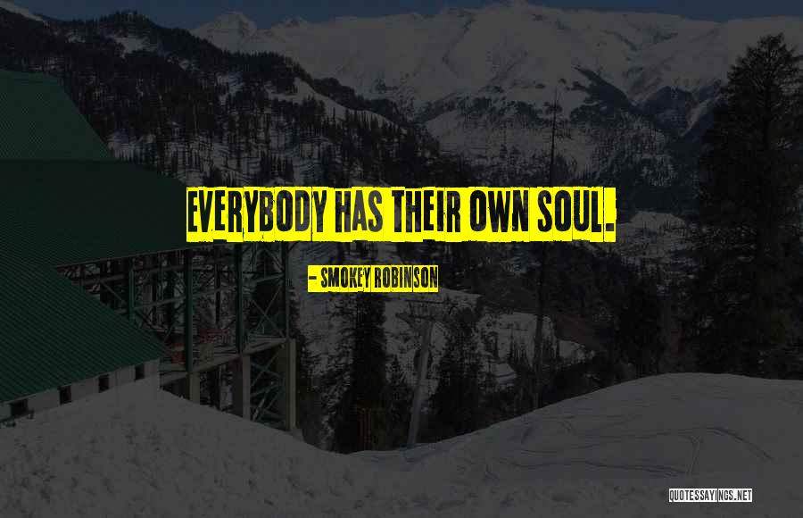 Sevval Ayi Quotes By Smokey Robinson Sevval Ayi Quotes By Smokey Robinson