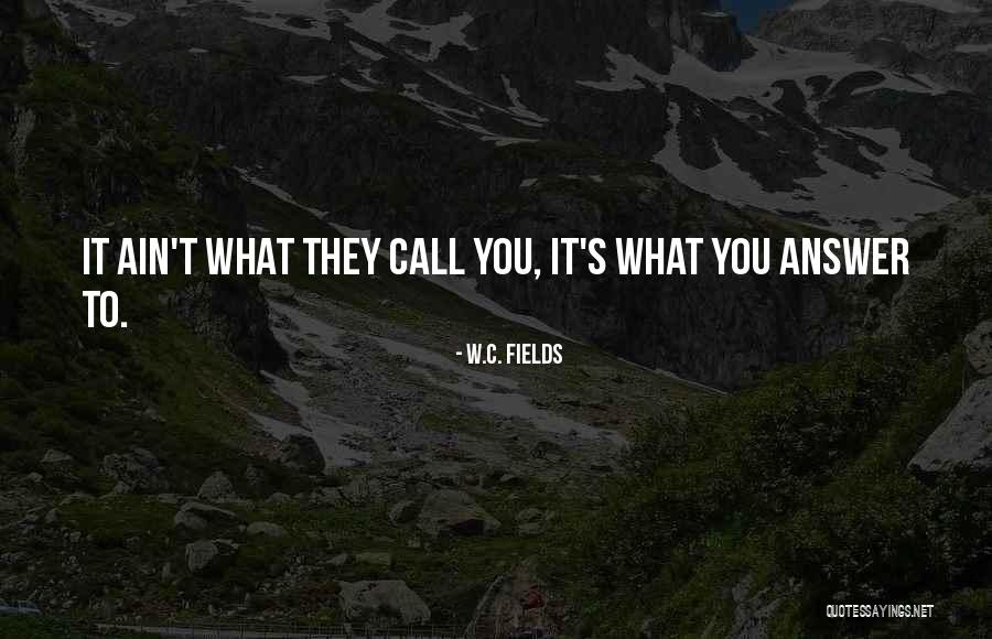 Sevval Sam Quotes By W.C. Fields