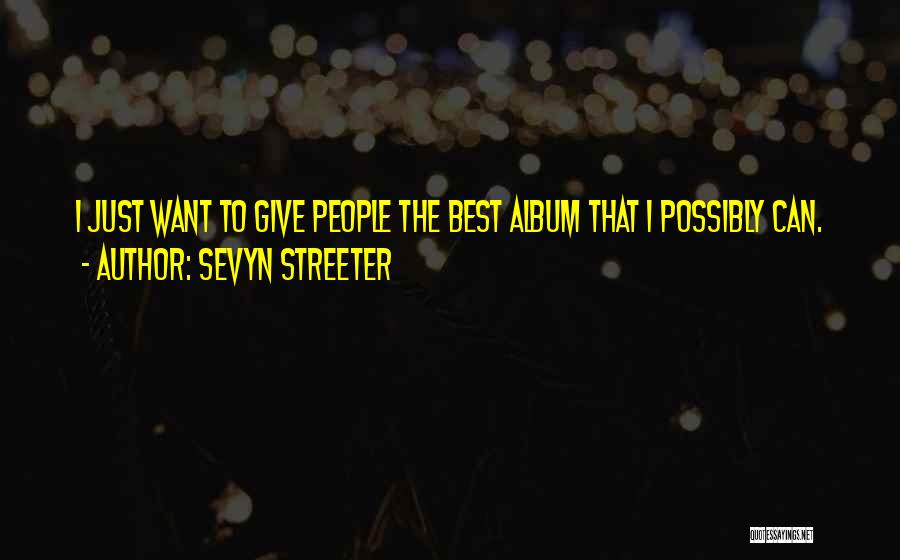 Sevyn Streeter Quotes 2096426