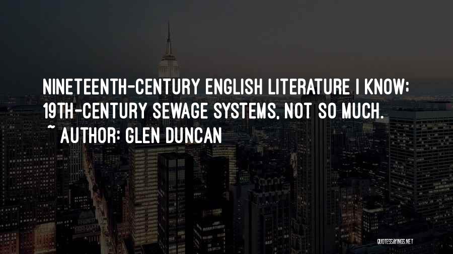 Sewage Systems Quotes By Glen Duncan