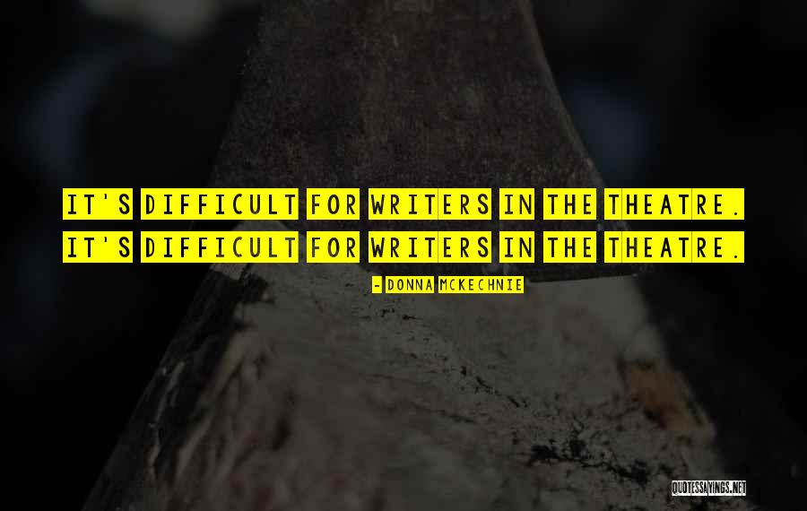 Sewak Abhiyan Quotes By Donna McKechnie Sewak Abhiyan Quotes By Donna McKechnie
