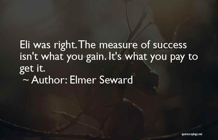 Seward Quotes By Elmer Seward