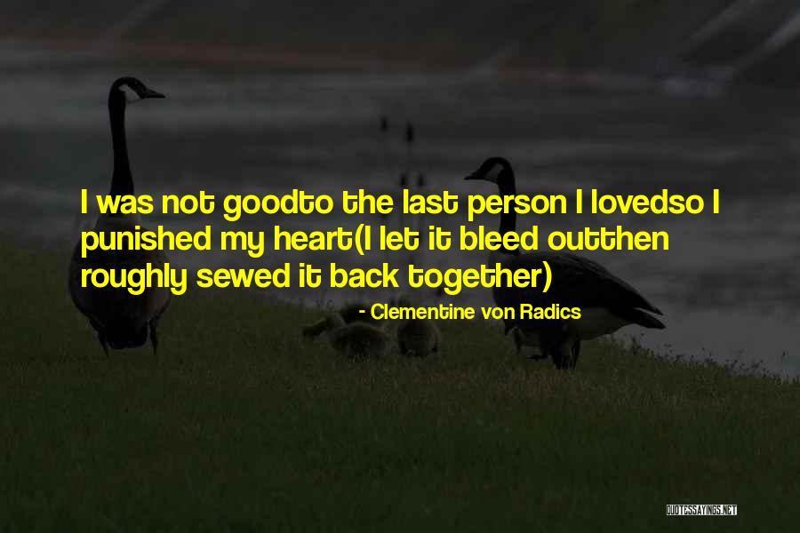 Sewed Quotes By Clementine Von Radics Sewed Quotes By Clementine Von Radics