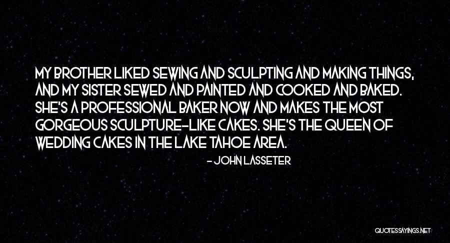 Sewed Quotes By John Lasseter Sewed Quotes By John Lasseter