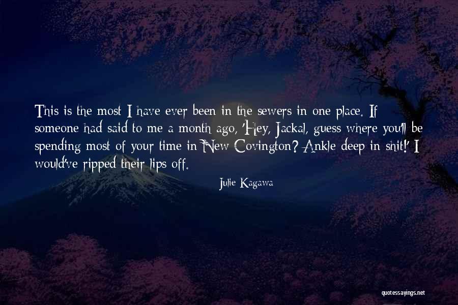 Sewers Quotes By Julie Kagawa