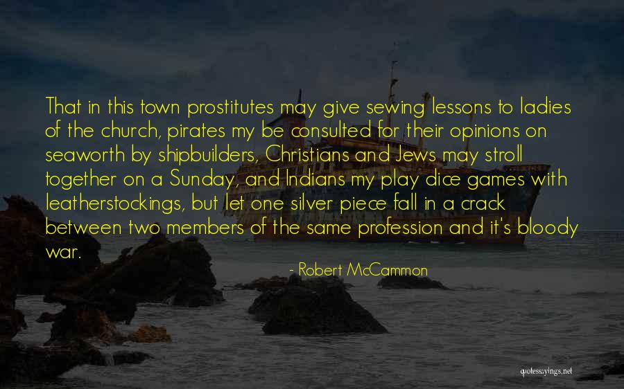 Sewing And Life Quotes By Robert McCammon