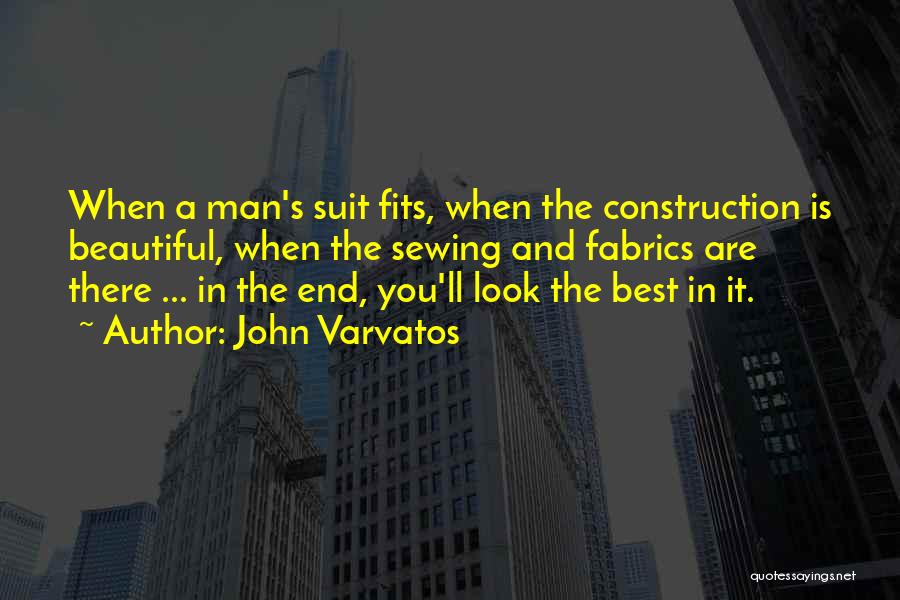 Sewing Quotes By John Varvatos
