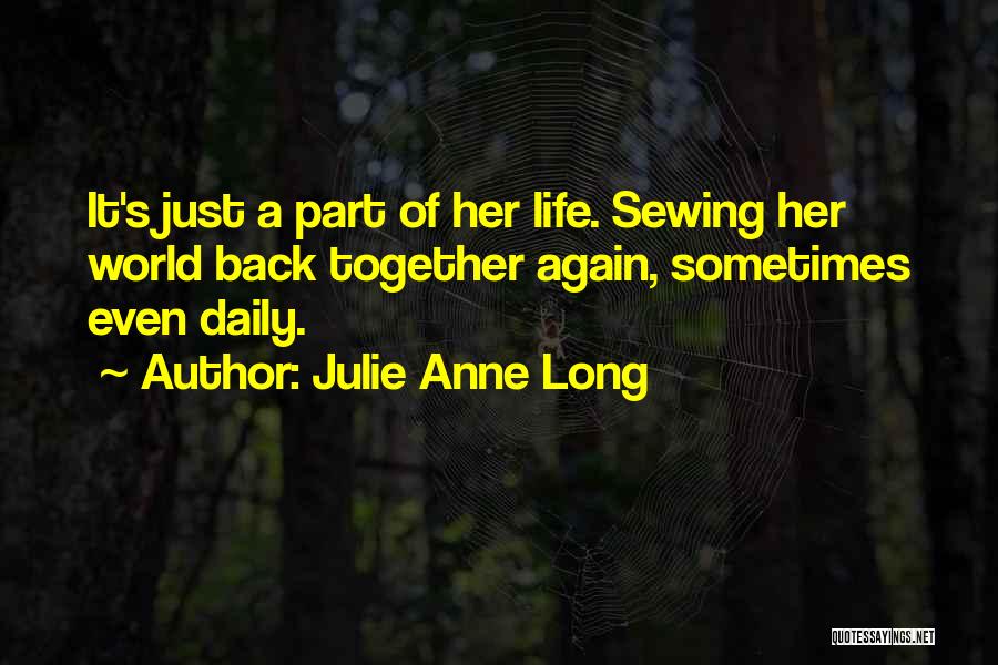 Sewing Quotes By Julie Anne Long