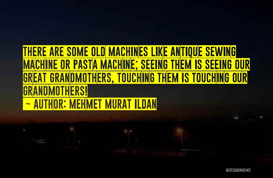 Sewing Quotes By Mehmet Murat Ildan