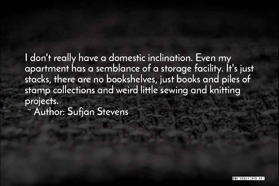 Sewing Quotes By Sufjan Stevens