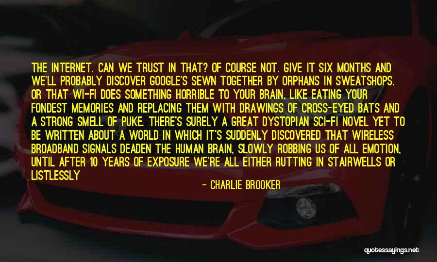 Sewn Together Quotes By Charlie Brooker