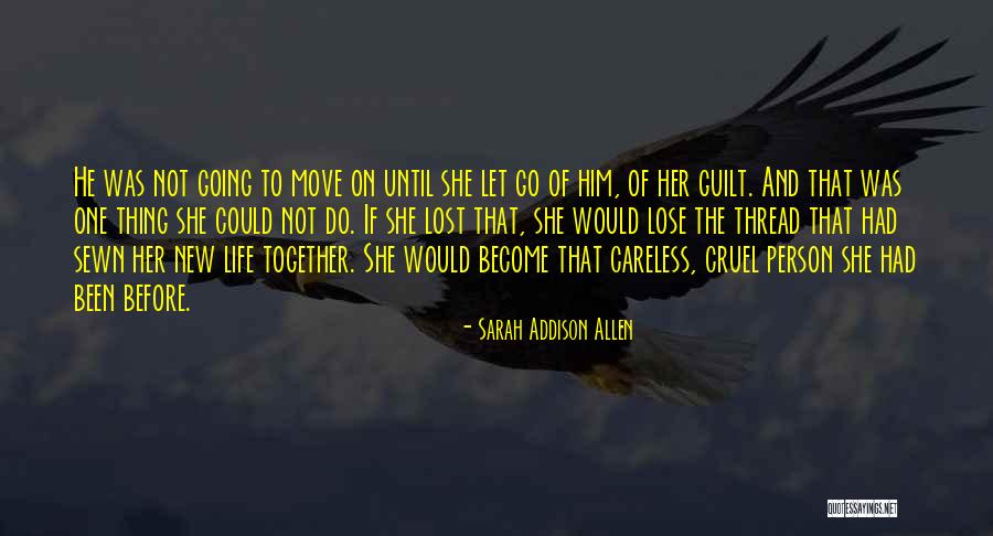 Sewn Together Quotes By Sarah Addison Allen